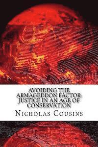 bokomslag Avoiding The Armageddon Factor: Justice in an Age of Conservation
