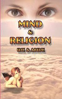 Mind and Religion: Use and Abuse 1