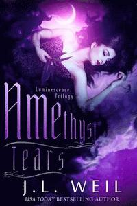 bokomslag Amethyst Tears: Luminescence Book 2