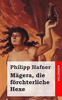 bokomslag Mägera, die förchterliche Hexe: Das bezauberte Schloß des Herrn von Einhorn
