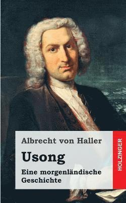 bokomslag Usong: Eine Morgenländische Geschichte, in vier Büchern