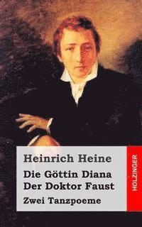 bokomslag Die Göttin Diana / Der Doktor Faust: Zwei Tanzpoeme