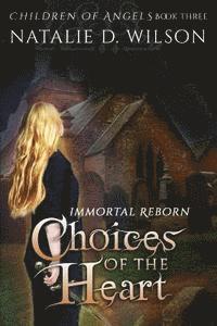 bokomslag Immortal Reborn - Choices of the Heart