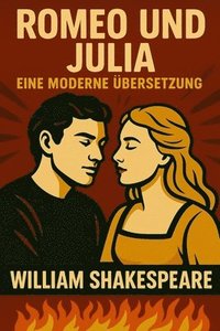 bokomslag Romeo und Julia: Eine moderne Übersetzung (Translated)