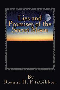 bokomslag Lies and Promises of the Secret Moon