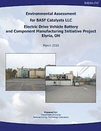 bokomslag Environmental Assessment for BASF Catalysts, LLC Electric Drive Vehicle Battery and Component Manufacturing Initiative Project, Elyria, OH (DOE/EA-171