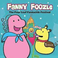 bokomslag Fanny Foozle: The Four Leaf Fantuckle Festival