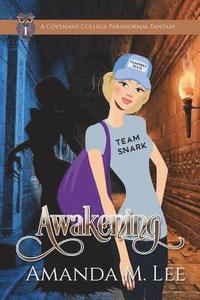 bokomslag Awakening: Covenant College Book One