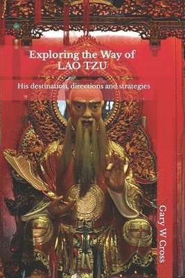 bokomslag Exploring the Way of Lao Tzu