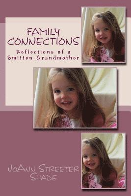 Family Connections: Reflections of a Smitten Grandmother 1