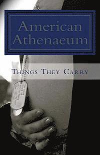 Hunter Liguore, Jan Nerenberg - Things They Carry: American Athenaeum, Häftad