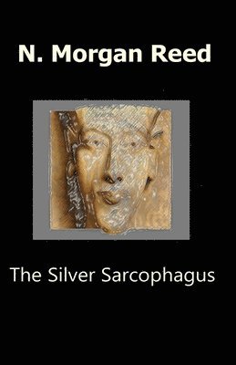 bokomslag The Silver Sarcophagus