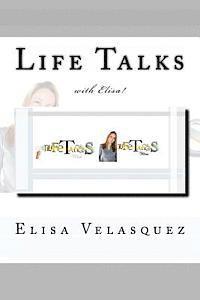 Elisa Velasquez - Life Talks with Elisa!, Häftad