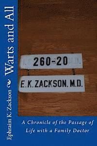 bokomslag Warts and All: A Chronicle of the Passage of Life with a Family Doctor