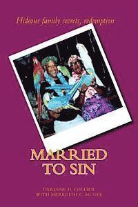 Meredith C. McGee, Darlene D. Collier - Married to Sin, Häftad