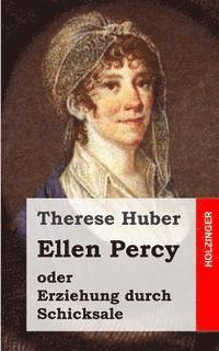 bokomslag Ellen Percy: oder Erziehung durch Schicksale