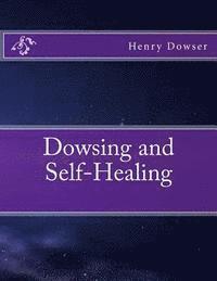 bokomslag Dowsing and Self-Healing