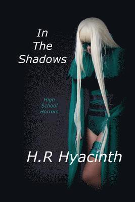 In the Shadows: High School Horrors 1