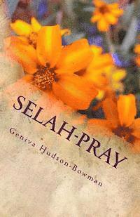 bokomslag Selah-Pray: Pause Reflect Align and Yield