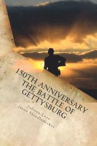 bokomslag 150th Anniversary The Battle of Gettysburg: Special Photography Edition