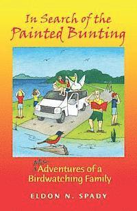 In Search of the Painted Bunting: (Mis) Adventures of a Birdwatching Family 1