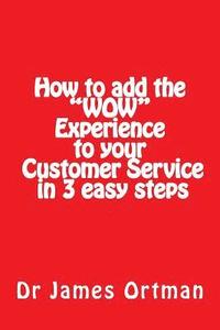 bokomslag How to add the 'WOW' experience to your customer service in 3 easy steps