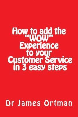 bokomslag How to add the "WOW" experience to your customer service in 3 easy steps