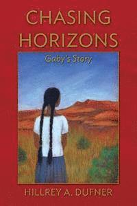 bokomslag Chasing Horizons: Gaby's Story