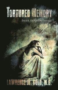 bokomslag Tortured Memory: A Psychological Mystery, Suspense Thriller of Child Abuse and Murder