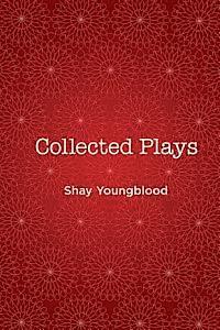 bokomslag Collected Plays of Shay Youngblood