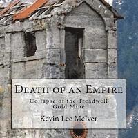 Death of an Empire: Collapse of the Treadwell Gold Mine 1