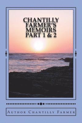 Chantilly Farmer - Chantilly Farmer's Memoirs Part 1 & 2, Häftad