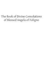 bokomslag The Book of Divine Consolations of Blessed Angela of Foligno