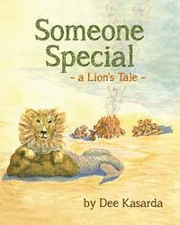 bokomslag Someone Special: A Lion's Tale