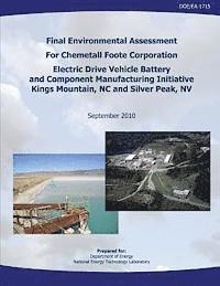 National Energy Technology Laboratory, U. S. Department of Energy - Final Environmental Assessment for Chemetall Foote Corporation Electric Drive Vehicle Battery and Component Manufacturing Initiative, Kings Mountain,, Häftad