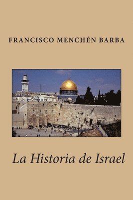 Francisco Menchen Barba - Historia de Israel, Häftad