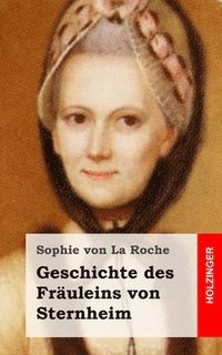 bokomslag Geschichte des Fräuleins von Sternheim