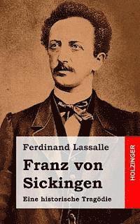 Franz von Sickingen: Eine historische Tragödie 1