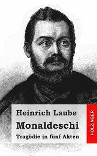 Heinrich Laube - Monaldeschi: Tragödie in fünf Akten, Häftad