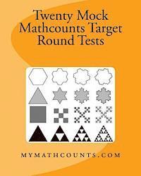 Twenty Mock Mathcounts Target Round Tests 1