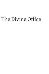 bokomslag The Divine Office: Considered from a Devotional Point of View
