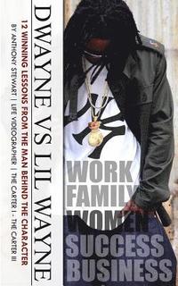 bokomslag 'Dwayne Vs Lil Wayne': 12 Winning Lessons from the Man Behind the Character
