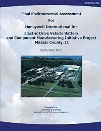 bokomslag Final Environmental Assessment for Honeywell International, Inc. Electric Drive Vehicle Battery and Component Manufacturing Initiative Project, Massac