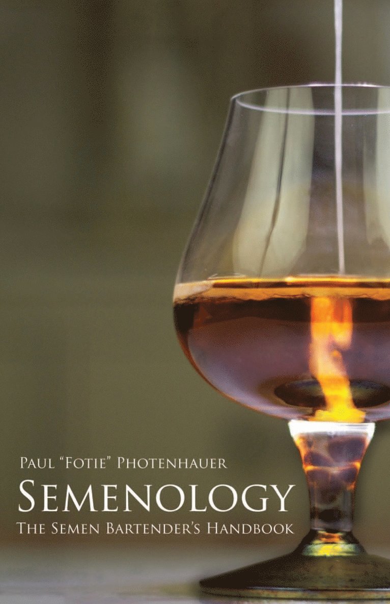 Semenology - The Semen Bartender's Handbook 1