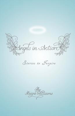 Diane Williams - Angels in Action: Stories to Inspire, Häftad