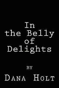 In the Belly of Delights 1