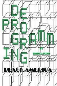 bokomslag Deprogramming Black America