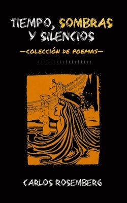 bokomslag Tiempo, Sombras y Silencios