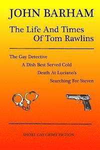 bokomslag The Life And Times Of Tom Rawlins