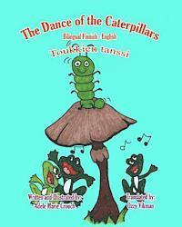 bokomslag The Dance of the Caterpillars Bilingual Finnish English
